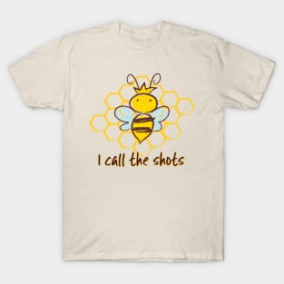 Cute Queen Bee Cartoon - I Call the Shot T-Shirt